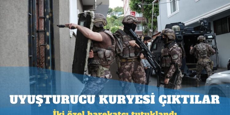 Uyuşturucu kuryesi Özel harekatçılar