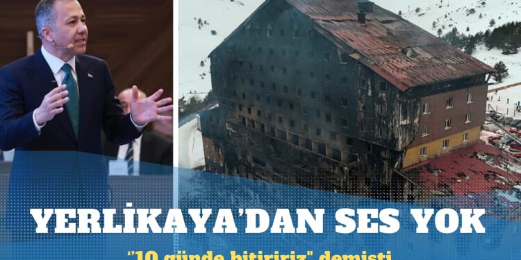 Yerlikaya “En fazla 10 günde bitiririz” demişti
