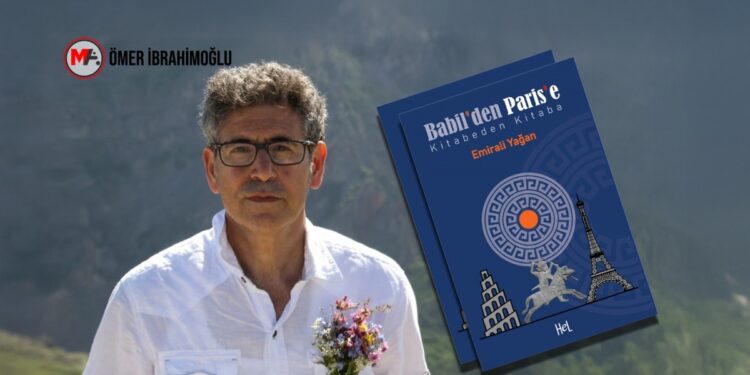 Zamandaki aynı andalık: Babil'den Paris'e Kitabeden Kitaba