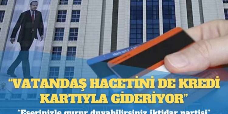 Bunu da gördük: “Vatandaş hacetini de kredi kartıyla gideriyor”