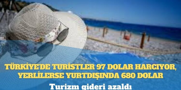 Türkiye’de turistler 97 dolar harcıyor, yerlilerse yurtdışında 680 dolar
