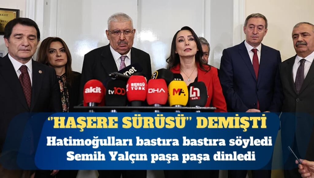 ‘Haşere sürüsü’ mesajı atan MHP’li Semih Yalçın ‘Sayın Öcalan’ ifadesine itiraz etmedi