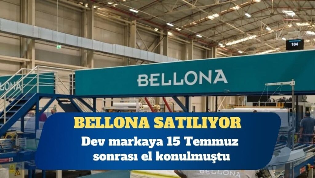 15 Temmuz sonrası el konulan mobilya devi Bellona satışa çıkarılıyor