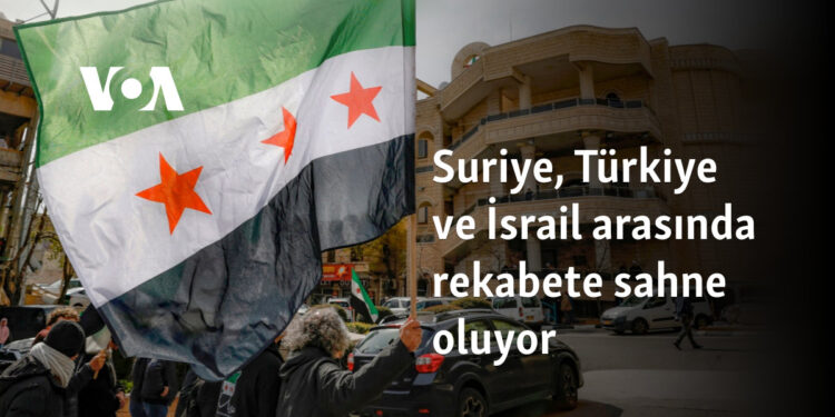 Suriye, Türkiye ve İsrail arasında rekabete sahne oluyor