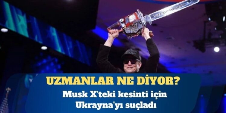 Elon Musk X’teki kesinti için Ukrayna’yı suçladı