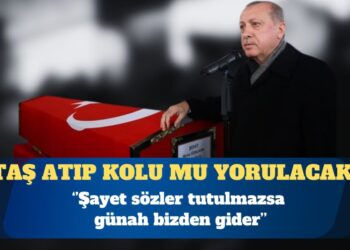 Erdoğan: Şayet sözler tutulmazsa günah bizden gider