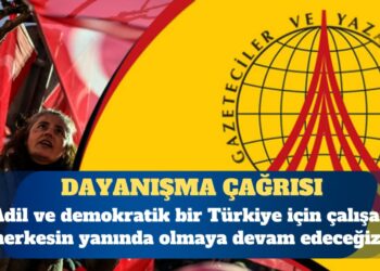 Gazeteciler ve Yazarlar Vakfı’ndan dayanışma çağrısı: Adil ve demokratik bir Türkiye için çalışan herkesin yanında olmaya devam edeceğiz