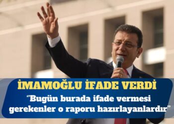 İmamoğlu: Bugün burada ifade vermesi gerekenler o raporu hazırlayanlardır