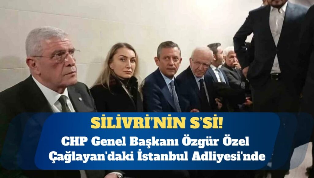 Özgür Özel: Silivri’nin ‘S’sine bile tahammülümüz yok