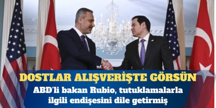 Rubio, tutuklamalarla ilgili endişesini dile getirmiş