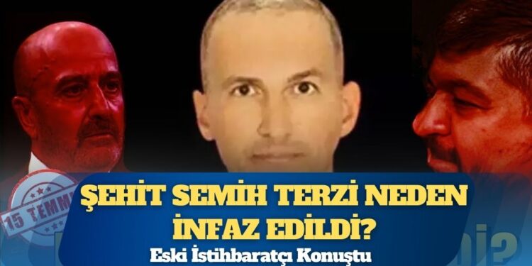 Şehit Semih Terzi neden infaz edildi?