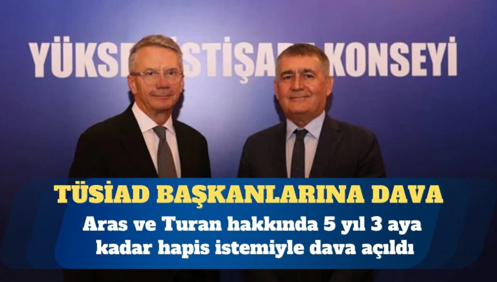 TÜSİAD başkanlarına dava