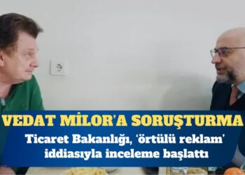 Ticaret Bakanlığı’ndan Vedat Milor’a ‘Kent Lokantası’ soruşturması