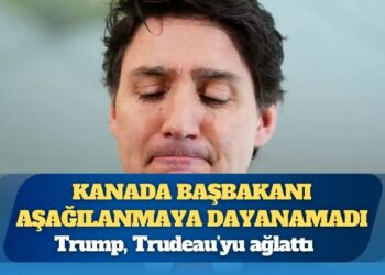 Trump, Trudeau’yu ağlattı: Kanada başbakanı aşağılanmaya dayanamadı