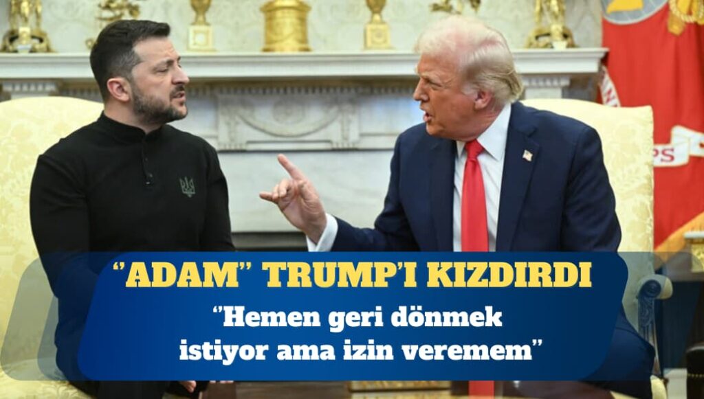 Trump: Zelenski hemen geri dönmek istiyor ama izin veremem