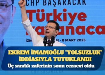 Üç sandık zaferinin sonu cezaevi oldu: İstanbul Büyükşehir Belediye Başkanı Ekrem İmamoğlu “yolsuzluk” iddiasıyla tutuklandı