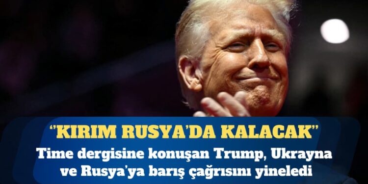 ABD Başkanı Donald Trump: Kırım Rusya’da kalacak