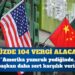 ABD, Çin’den yüzde 104 vergi alacak