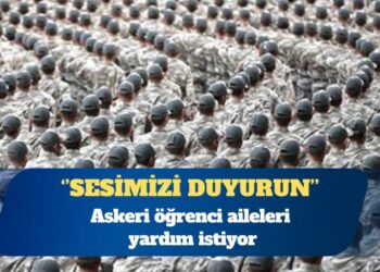 Askeri öğrenci aileleri: Çok zor durumdayız, sesimizi duyurun