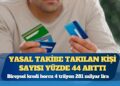 İlk iki ayda borcunu ödeyemediği için yasal takibe takılan kişi sayısı yüzde 44 arttı