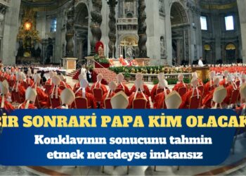 Bir sonraki papa kim olacak? Son derece gizli bir şekilde yapıldığından konklavının sonucunu tahmin etmek neredeyse imkansız