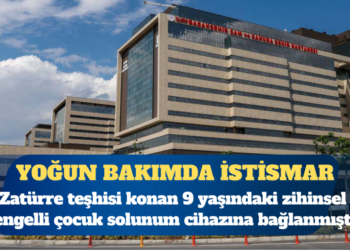 Devlet hastanesinde yoğun bakımdaki 9 yaşındaki çocuğa cinsel istismar