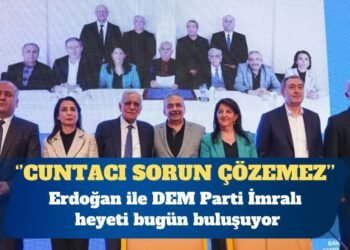 Erdoğan ile DEM Parti İmralı heyeti bugün buluşuyor