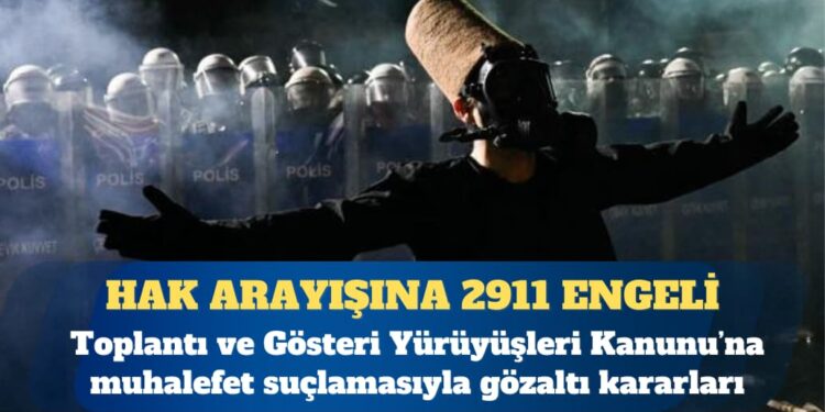 Hak arama özgürlüğüne 2911 engeli