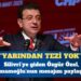 İmamoğlu: Yaptıklarının farkındayım, yarından tezi yok açıklayacağım