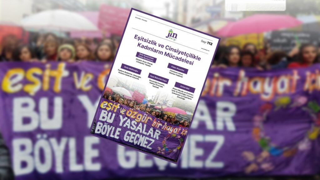 Jin Dergi'nin bu haftaki konusu kadın mücadelesi