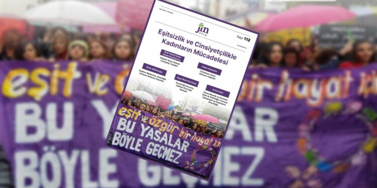 Jin Dergi'nin bu haftaki konusu kadın mücadelesi