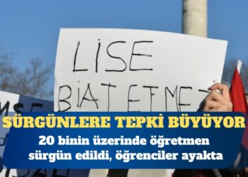 Öğretmen sürgünlerine tepki büyüyor