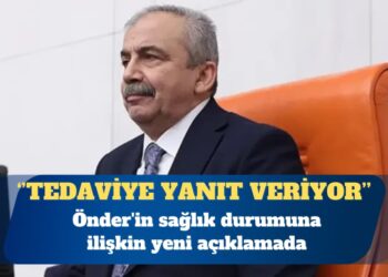 Önder’in sağlığıyla ilgili son durum: Tedaviye yanıt veriyor