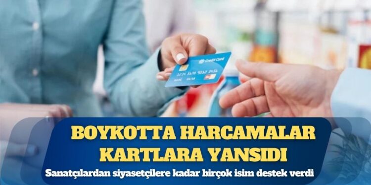 Muhalefet kazandı, boykotta harcamalar kartlara yansıdı
