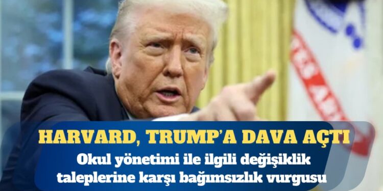 ‘Üniversite bağımsızlığını teslim etmeyecek’ diyen Harvard, ABD Başkanı Donald Trump’a dava açtı