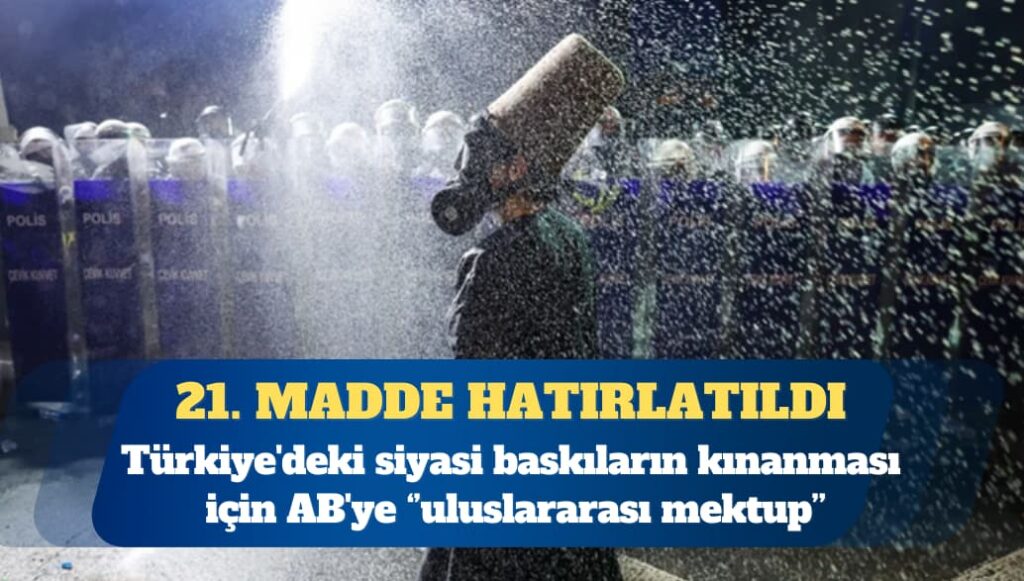 58 uluslararası sivil toplum örgütünden AB’ye Türkiye’deki siyasi baskıları kınaması için mektup