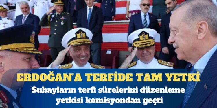 AKP, ‘cumhurbaşkanına subayların terfi sürelerini düzenleme yetkisi’ni  komisyondan geçirdi