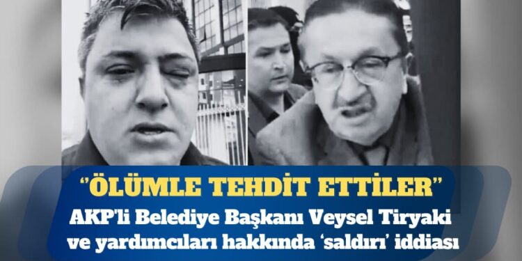 AKP’li Belediye Başkanı ve yardımcıları hakkında ‘saldırı’ iddiası: Dayak yedim, beni öldürmekle tehdit ettiler