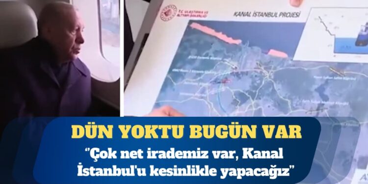 Birinin ”yok” dediğine öteki ”var” diyor: Kanal İstanbul’u kesinlikle yapacağız