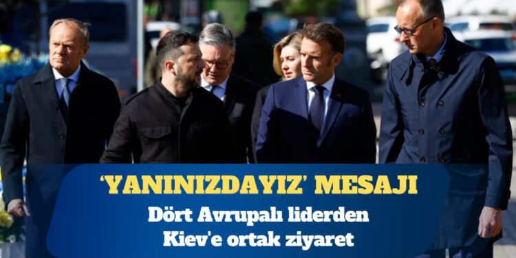 Dört Avrupalı liderden Kiev’e ortak ziyaret
