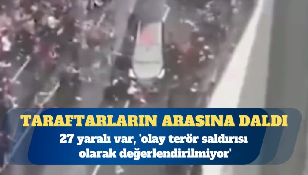 Liverpool’un şampiyonluk kutlamalarında bir araç kalabalığın arasında daldı: 27 yaralı var, ‘olay terör saldırısı olarak değerlendirilmiyor’