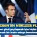 Macron’un Avrupa için nükleer silah planı nedir?