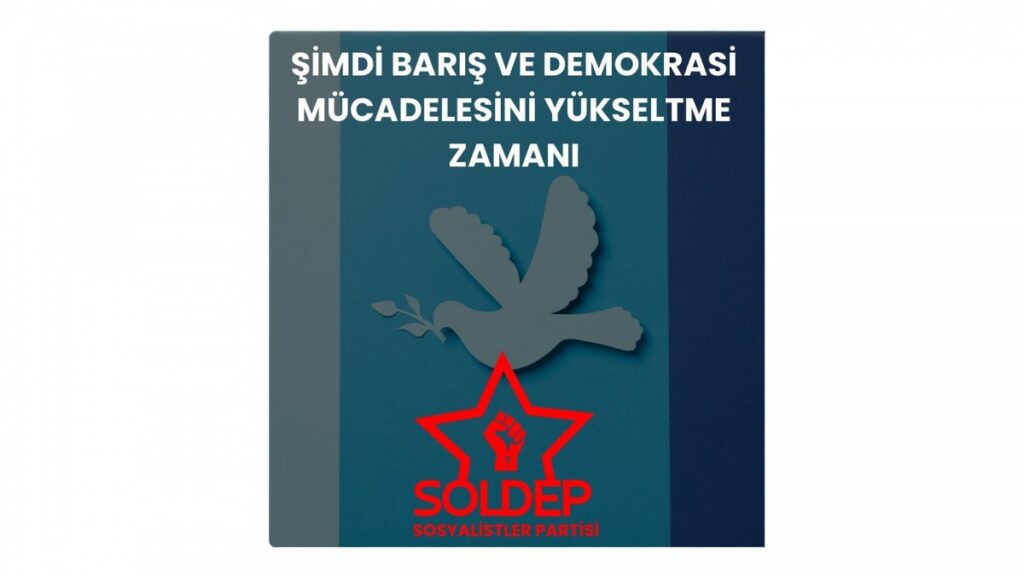 SOLDEP: Toplumsal barış için mücadeleyi büyütelim