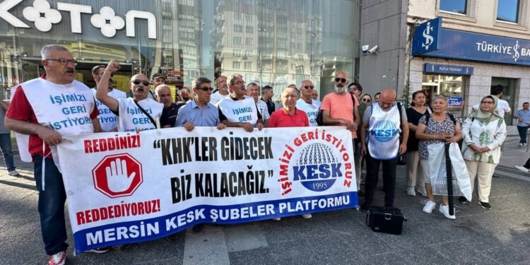 Mersin’de KHK’liler için ‘hukuksuzluğa son verilsin’ çağrısı