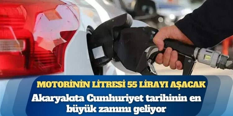 Cumartesi zammı: Akaryakıta Cumhuriyet tarihinin en büyük artışı geliyor
