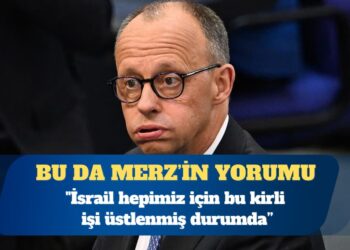 Almanya Başbakanı Merz: İsrail kirli işi bizim için üstlendi