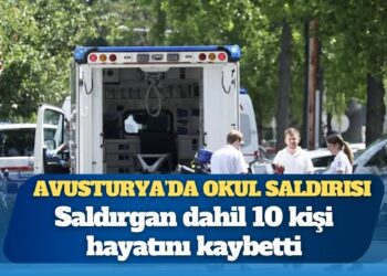 Avusturya’da okul saldırısı: Saldırgan dahil 10 kişi hayatını kaybetti