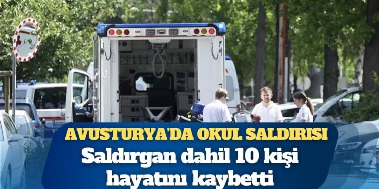 Avusturya’da okul saldırısı: Saldırgan dahil 10 kişi hayatını kaybetti