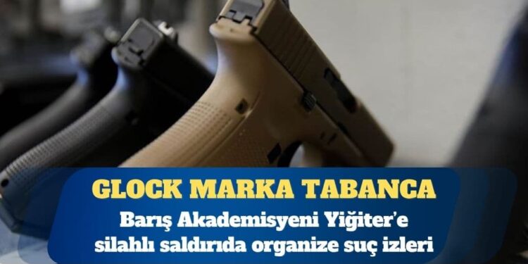 Barış Akademisyeni Cenk Yiğiter’e silahlı saldırıda organize suç izleri