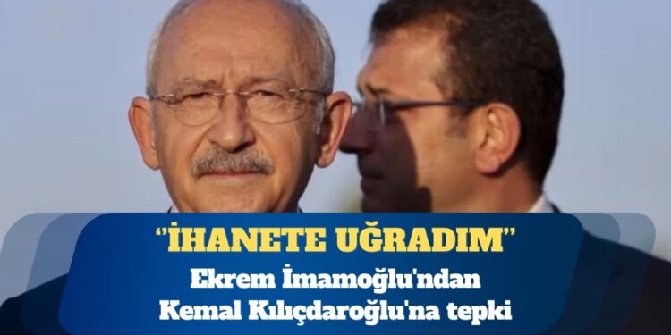 Ekrem İmamoğlu’ndan Kemal Kılıçdaroğlu’na tepki